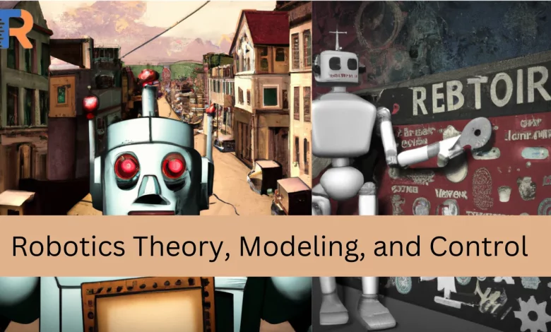 Industrial Robotics Theory, Modeling TechnologyRefers